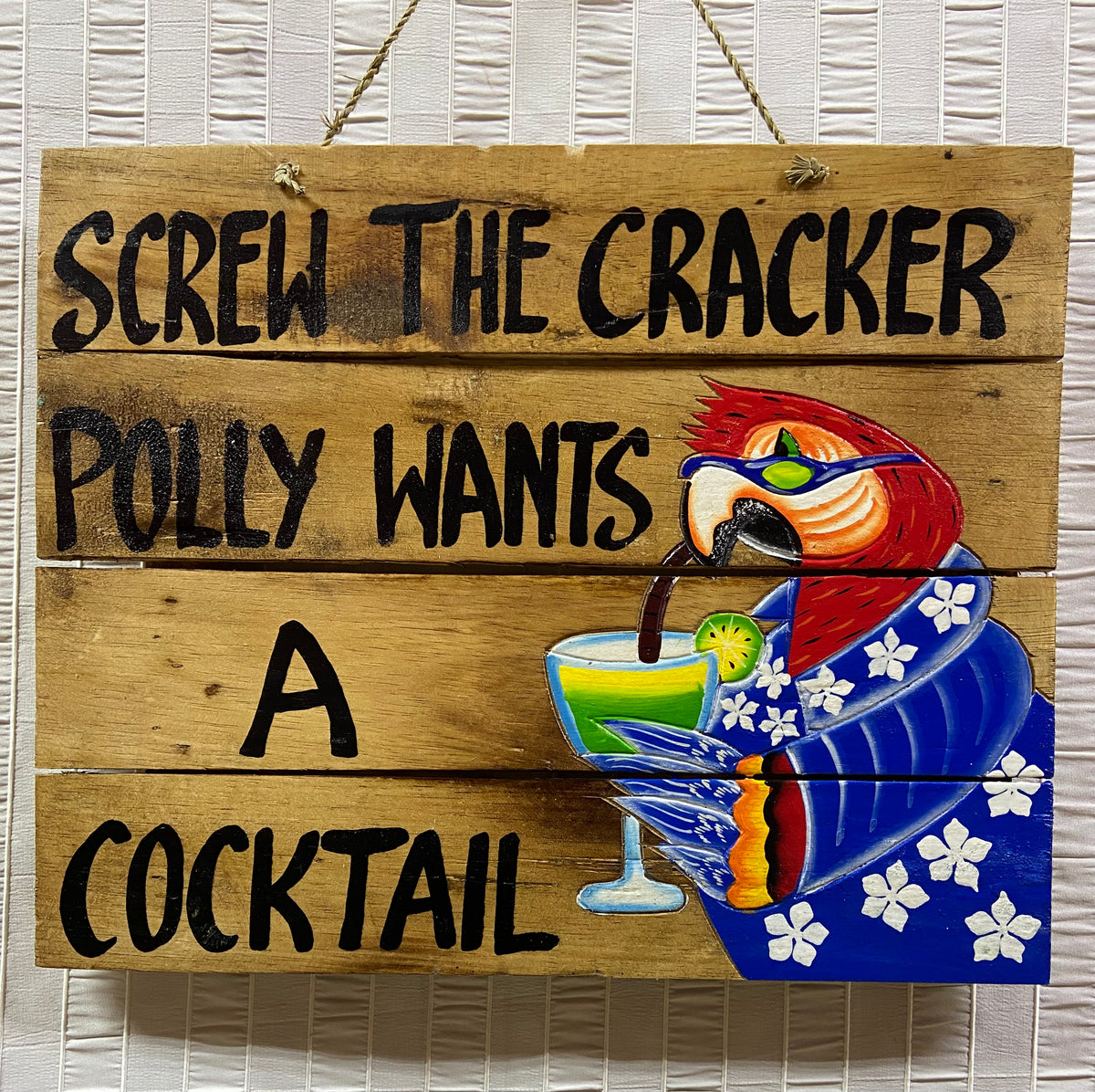 Screw The Cracker Sign from Bali